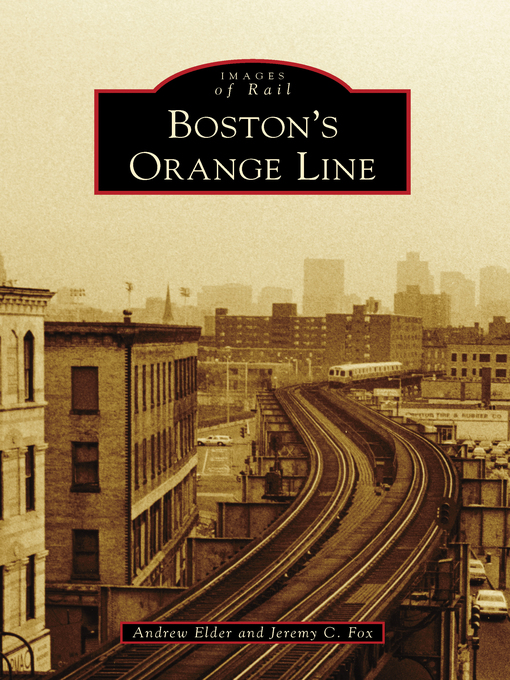 Title details for Boston's Orange Line by Andrew Elder - Available